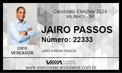 Candidato JAIRO PASSOS 2024 - VALINHOS - Eleições