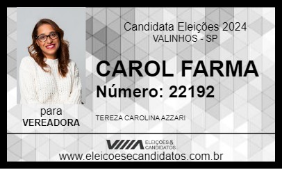 Candidato CAROL FARMA 2024 - VALINHOS - Eleições