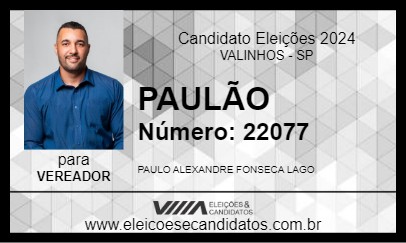 Candidato PAULÃO 2024 - VALINHOS - Eleições