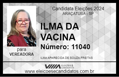 Candidato ILMA DA VACINA 2024 - ARAÇATUBA - Eleições