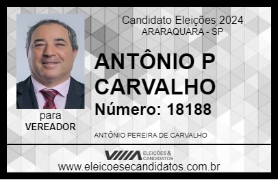 Candidato ANTÔNIO P CARVALHO 2024 - ARARAQUARA - Eleições