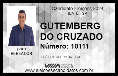 Candidato GUTEMBERG DO CRUZADO 2024 - IBATÉ - Eleições