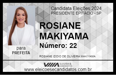 Candidato ROSIANE MAKIYAMA 2024 - PRESIDENTE EPITÁCIO - Eleições