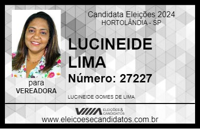 Candidato LUCINEIDE LIMA 2024 - HORTOLÂNDIA - Eleições