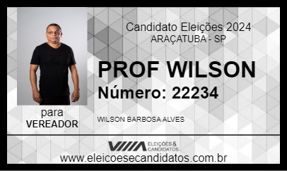 Candidato PROF WILSON 2024 - ARAÇATUBA - Eleições