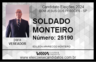 Candidato SOLDADO MONTEIRO 2024 - BOM JESUS DOS PERDÕES - Eleições