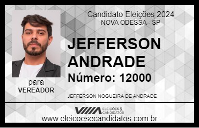 Candidato JEFFERSON ANDRADE 2024 - NOVA ODESSA - Eleições