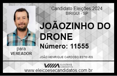 Candidato JOÃOZINHO DO DRONE 2024 - BIRIGUI - Eleições