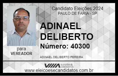 Candidato ADINAEL DELIBERTO 2024 - PAULO DE FARIA - Eleições