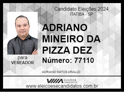 Candidato ADRIANO MINEIRO DA PIZZA DEZ 2024 - ITATIBA - Eleições