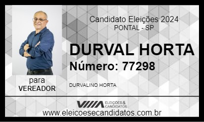 Candidato DURVAL HORTA 2024 - PONTAL - Eleições