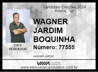 Candidato WAGNER JARDIM BOQUINHA 2024 - PONTAL - Eleições