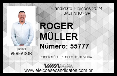 Candidato ROGER MÜLLER 2024 - SALTINHO - Eleições