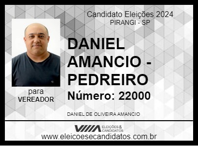 Candidato DANIEL AMANCIO - PEDREIRO  2024 - PIRANGI - Eleições