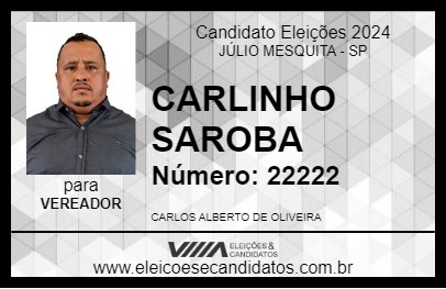 Candidato CARLINHO SAROBA 2024 - JÚLIO MESQUITA - Eleições