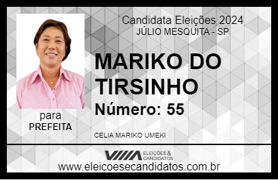 Candidato MARIKO DO TIRSINHO 2024 - JÚLIO MESQUITA - Eleições