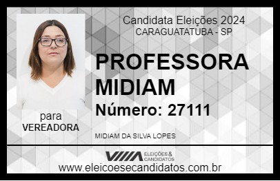 Candidato PROFESSORA MIDIAM 2024 - CARAGUATATUBA - Eleições