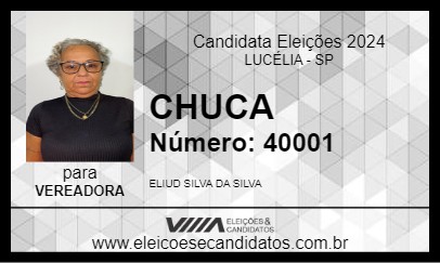 Candidato CHUCA 2024 - LUCÉLIA - Eleições