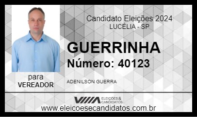 Candidato GUERRINHA 2024 - LUCÉLIA - Eleições