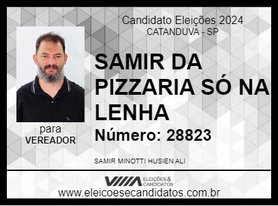 Candidato SAMIR DA PIZZARIA SÓ NA LENHA 2024 - CATANDUVA - Eleições