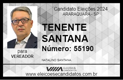 Candidato TENENTE SANTANA 2024 - ARARAQUARA - Eleições