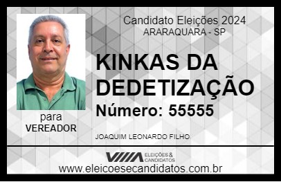 Candidato KINKAS DA DEDETIZAÇÃO 2024 - ARARAQUARA - Eleições