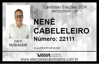 Candidato NENÊ CABELELEIRO 2024 - BRODOWSKI - Eleições