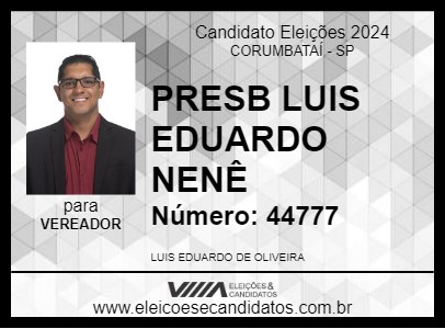 Candidato PRESB LUIS EDUARDO NENÊ 2024 - CORUMBATAÍ - Eleições