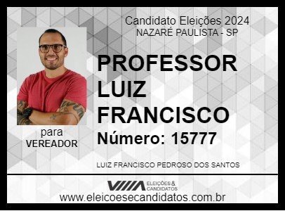 Candidato PROFESSOR LUIZ FRANCISCO 2024 - NAZARÉ PAULISTA - Eleições