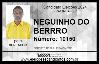 Candidato NEGUINHO DO BERRO 2024 - PRACINHA - Eleições