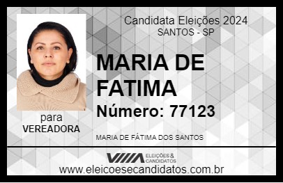 Candidato MARIA DE FATIMA 2024 - SANTOS - Eleições