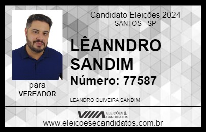 Candidato LÊANNDRO SANDIM 2024 - SANTOS - Eleições