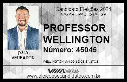 Candidato PROFESSOR WELLINGTON 2024 - NAZARÉ PAULISTA - Eleições