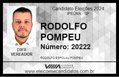 Candidato RODOLFO POMPEU 2024 - IPEÚNA - Eleições