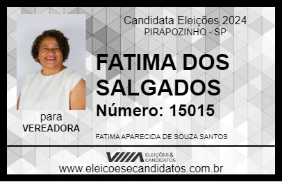 Candidato FATIMA DOS SALGADOS 2024 - PIRAPOZINHO - Eleições