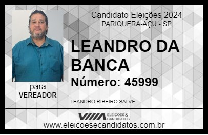 Candidato LEANDRO DA BANCA 2024 - PARIQUERA-AÇU - Eleições