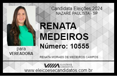 Candidato RENATA MEDEIROS 2024 - NAZARÉ PAULISTA - Eleições