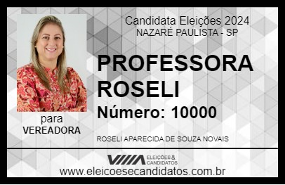 Candidato PROFESSORA ROSELI 2024 - NAZARÉ PAULISTA - Eleições