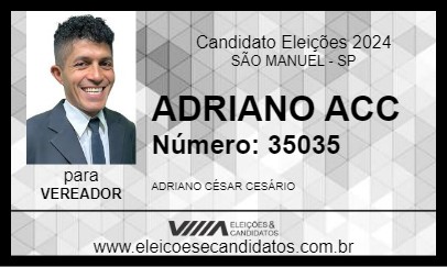 Candidato ADRIANO ACC 2024 - SÃO MANUEL - Eleições