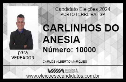 Candidato CARLINHOS DO ANESIA 2024 - PORTO FERREIRA - Eleições