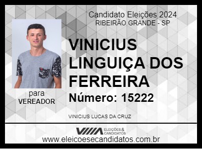 Candidato VINICIUS LINGUIÇA DOS FERREIRA 2024 - RIBEIRÃO GRANDE - Eleições