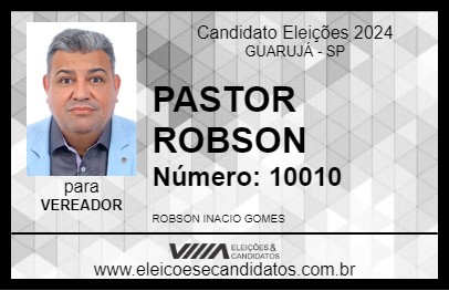 Candidato PASTOR ROBSON 2024 - GUARUJÁ - Eleições