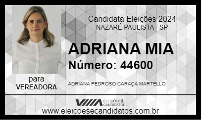 Candidato ADRIANA MIA 2024 - NAZARÉ PAULISTA - Eleições