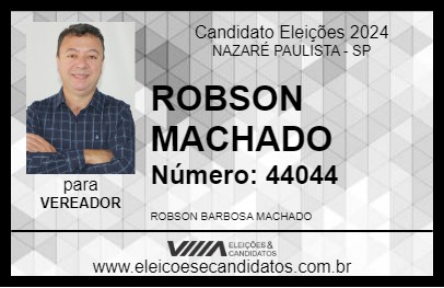 Candidato ROBSON MACHADO 2024 - NAZARÉ PAULISTA - Eleições