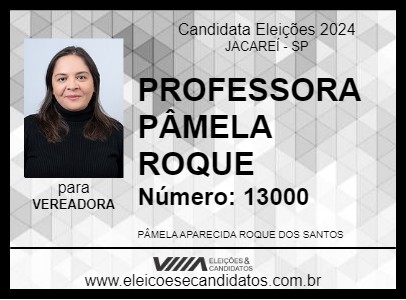 Candidato PROFESSORA PÂMELA ROQUE 2024 - JACAREÍ - Eleições