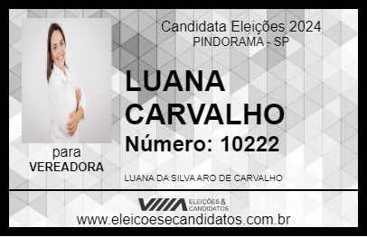 Candidato LUANA CARVALHO 2024 - PINDORAMA - Eleições