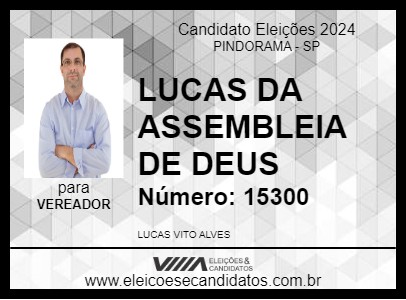 Candidato LUCAS DA ASSEMBLEIA DE DEUS 2024 - PINDORAMA - Eleições