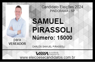 Candidato SAMUEL PIRASSOLI 2024 - PINDORAMA - Eleições