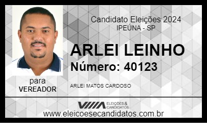 Candidato ARLEI LEINHO 2024 - IPEÚNA - Eleições