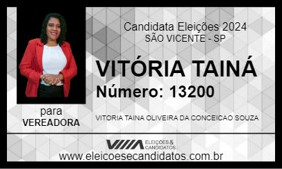 Candidato VITÓRIA TAINÁ 2024 - SÃO VICENTE - Eleições